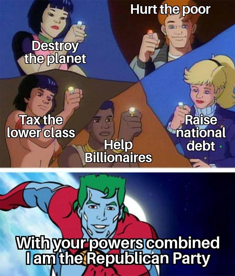 Captain Planet, He's our hero, gonna take society down to zero